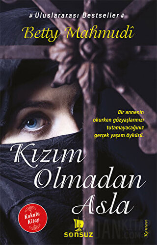Kızım Olmadan Asla (Kokulu Kitap) Betty Mahmudi