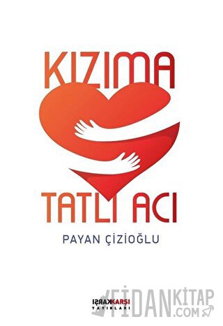Kızıma Tatlı Acı