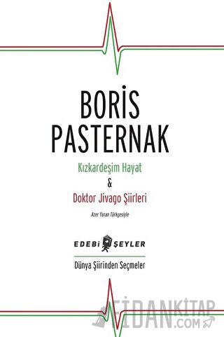 Kızkardeşim Hayat - Doktor Jivago Şiirleri Boris Pasternak