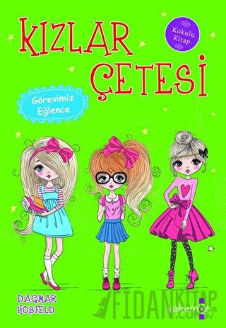 Kızlar Çetesi - Görevimiz Eğlence