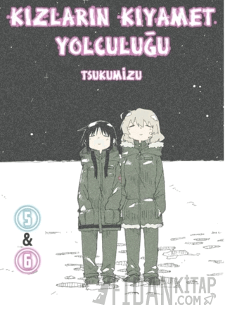 Kızların Kıyamet Yolculuğu Cilt 5 - 6