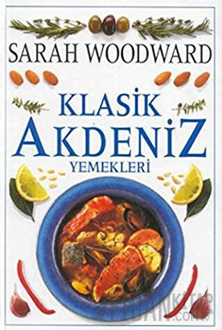 Klasik Akdeniz Yemekleri (Ciltli)