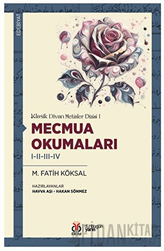 Klasik Divan Metinler Dizisi I - Mecmua Okumaları I-II-III-IV