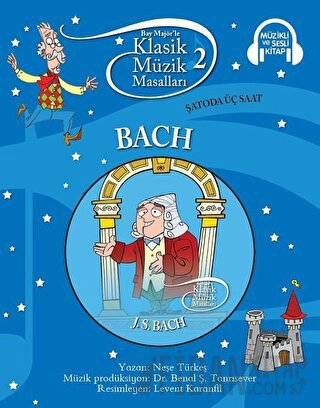 Klasik Müzik Masalları - Bach