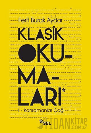Klasik Okumaları 1 - Kahramanlar Çağı