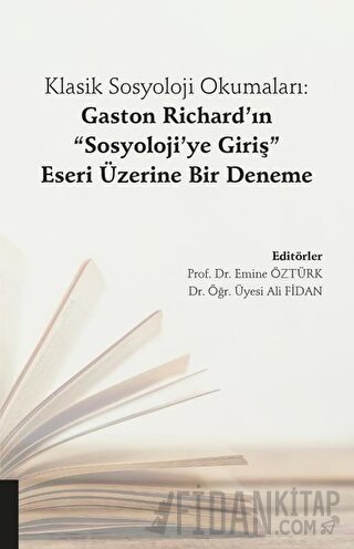 Klasik Sosyoloji Okumaları: Gaston Richard’ın "Sosyoloji’ye Giriş" Eseri Üzerine Bir Deneme