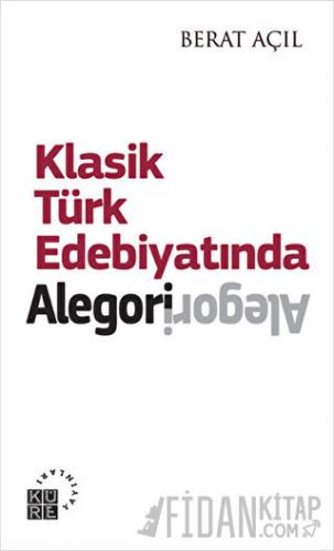 Klasik Türk Edebiyatında Alegori