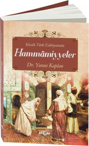 Klasik Türk Edebiyatında Hammamiyyeler Yunus Kaplan