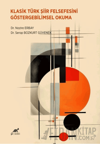Klasik Türk Şiir Felsefesini Göstergebilimsel Okuma
