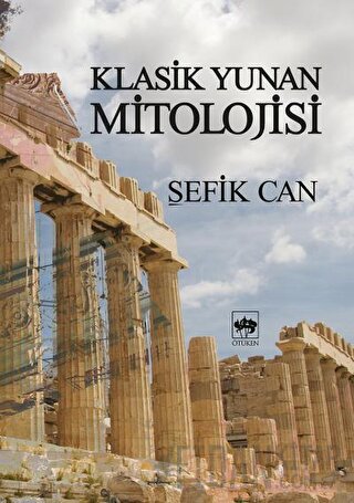 Klasik Yunan Mitolojisi Şefik Can