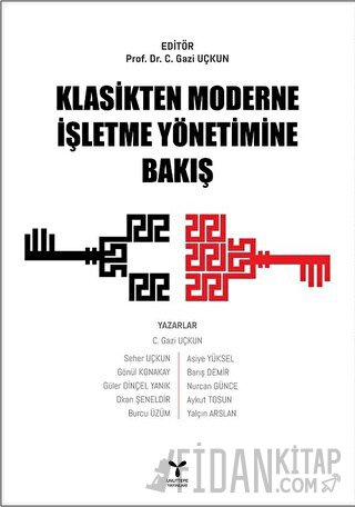 Klasikten Moderne İşletme Yönetimine Bakış