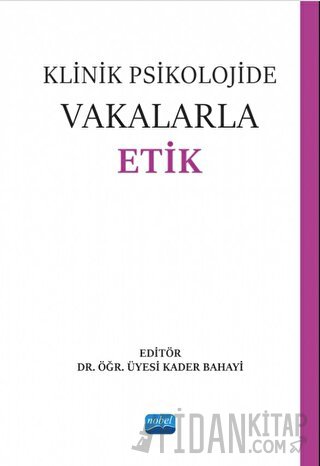 Klinik Psikolojide Vakalarla Etik