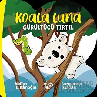 Koala Luna - Gürültücü Tırtıl