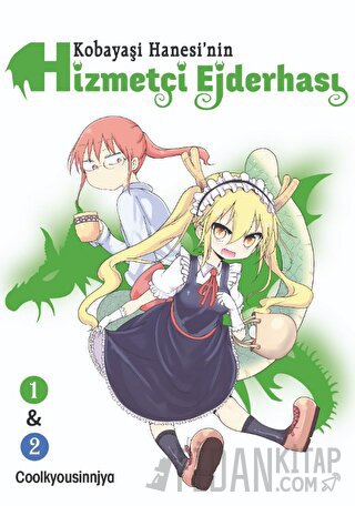Kobayaşi Hanesi’nin Hizmetçi Ejderhası Cilt 1 ve 2