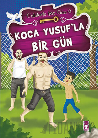 Koca Yusuf’la Bir Gün