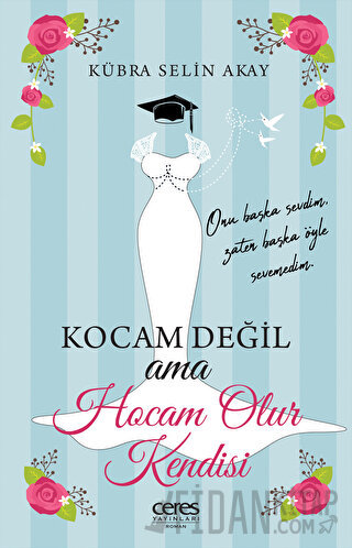 Kocam Değil Ama Hocam Olur Kendisi