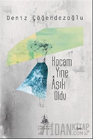 Kocam Yine Aşık Oldu