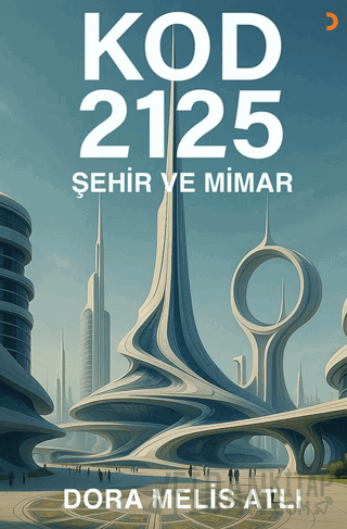Kod 2125: Şehir ve Mimar