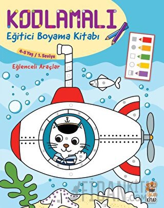 Kodlamalı Eğitici Boyama Kitabı - Eğlenceli Araçlar (4-5 Yaş 1. Seviye)