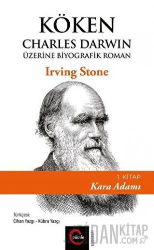 Köken: Charles Darwin Üzerine Biyografik Roman (1. Kitap) - Kara Adamı
