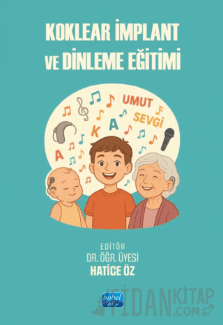 Koklear İmplant ve Dinleme Eğitimi