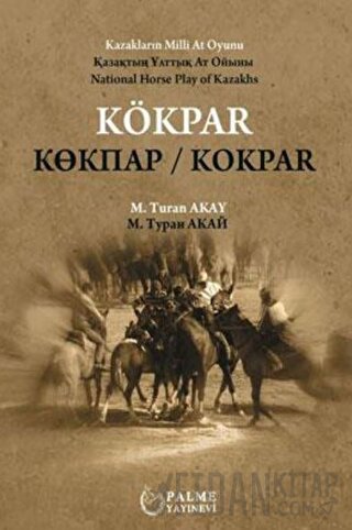 Kökpar Kazakların Milli At Oyunu