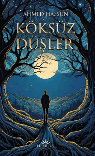 Köksüz Düşler Ahmed Hassun