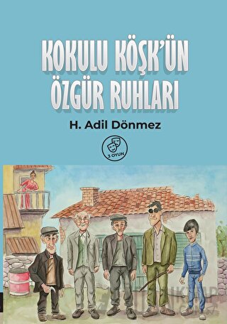 Kokulu Köşkün Özgür Ruhları