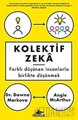 Kolektif Zeka Farklı Düşünen İnsanlarla Birlikte Düşünmek