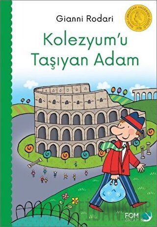Kolezyum'u Taşıyan Adam