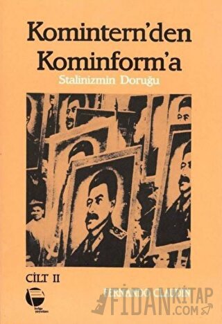 Komintern'den Kominforma - Cilt 2 Fernando Claudin