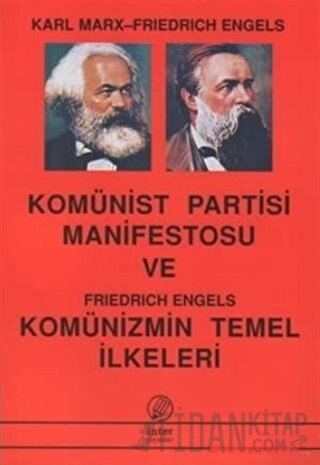 Komünist Partisi Manifestosu Ve Komünizmin Temel İlkeleri