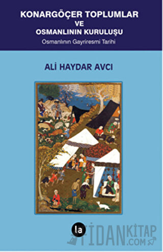 Konargöçer Toplumlar ve Osmanlının Kuruluşu