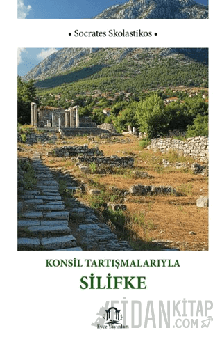 Konsil Tartışmalarıyla Silifke