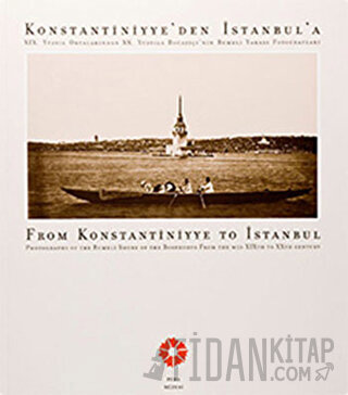 Konstantiniyye'den İstanbul'a - Rumeli Yakası Fotoğrafları
