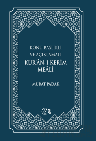 Konu Başlıklı ve Açıklamalı Kur’an-ı Kerim Meali (Büyük Boy)
