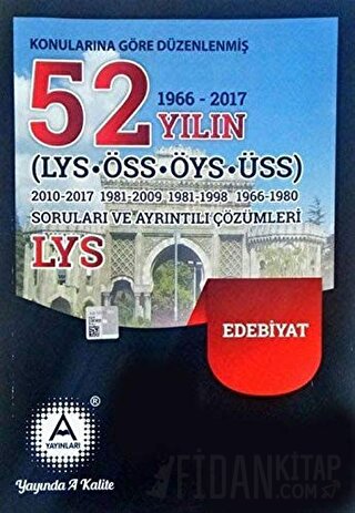 Konularına Göre Düzenlenmiş 52 Yılın LYS-ÖSS-ÖYS-ÜSS Edebiyat Soruları