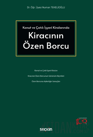 Konut ve Çatılı İşyeri Kiralarında Kiracının Özen Borcu