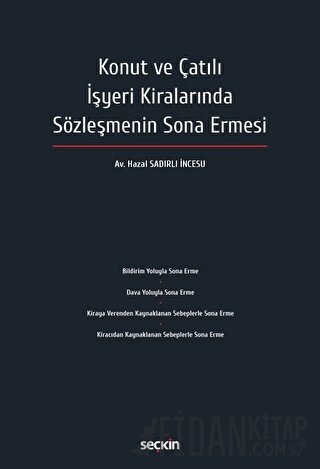 Konut ve Çatılı İşyeri KiralarındanSözleşmenin Sona Ermesi Hazal Sadır