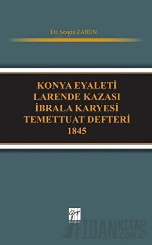 Konya Eyaleti Larende Kazası İbrala Karyesi Temettuat Defteri 1845