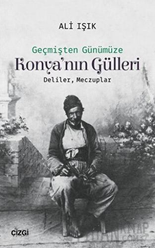 Konya'nın Gülleri