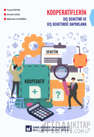 Kooperatiflerin Dış Denetimi ve Dış Denetimde Raporlama