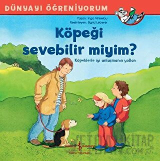 Köpeği Sevebilir miyim? - Dünyayı Öğreniyorum