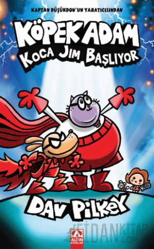 Köpek Adam Koca Jim Başlıyor Dav Pilkey