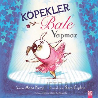 Köpekler Bale Yapmaz