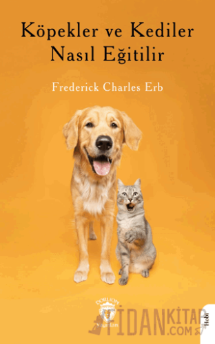 Köpekler ve Kediler Nasıl Eğitilir