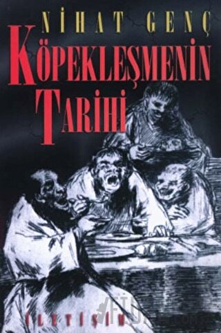 Köpekleşmenin Tarihi Nihat Genç