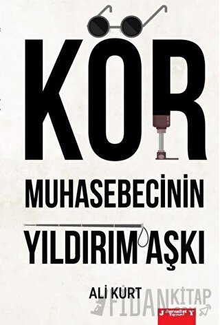 Kör Muhasebecinin Yıldırım Aşkı