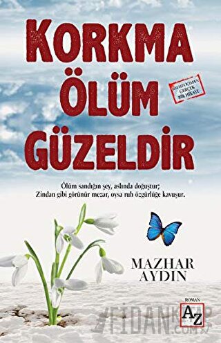 Korkma Ölüm Güzeldir