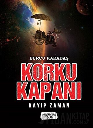 Korku Kapanı - Kayıp Zaman (Ciltli)